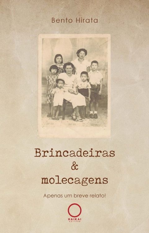 Brincadeiras & molecagens(Kobo/電子書)