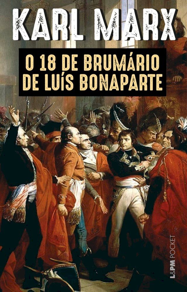  O 18 de brum&aacute;rio de Lu&iacute;s Bonaparte(Kobo/電子書)