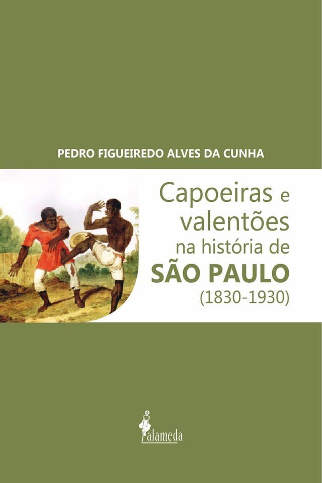  Capoeiras e Valentões na história de São Paulo (1830-1930)(Kobo/電子書)