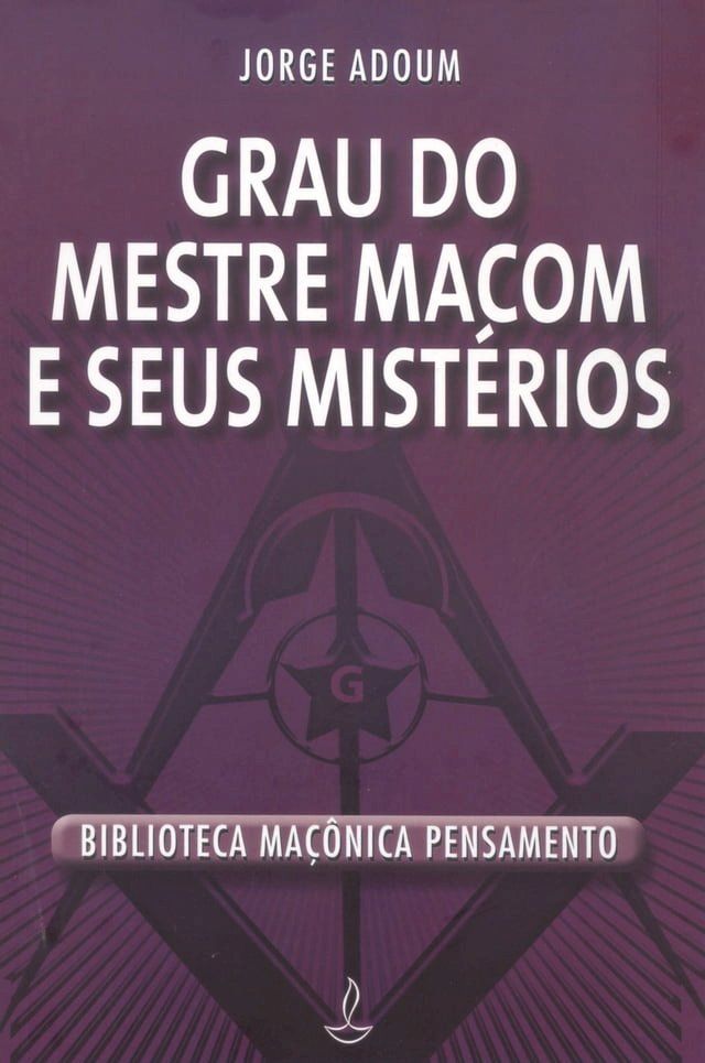  Grau do Mestre Macom e Seus Mistérios(Kobo/電子書)