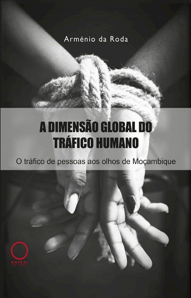  A dimensão global do tráfico humano(Kobo/電子書)