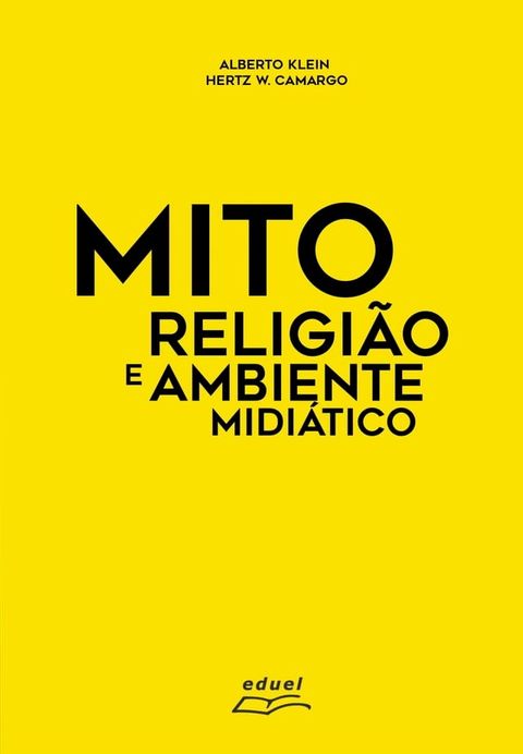 Mito, religi&atilde;o e ambiente midi&aacute;tico(Kobo/電子書)