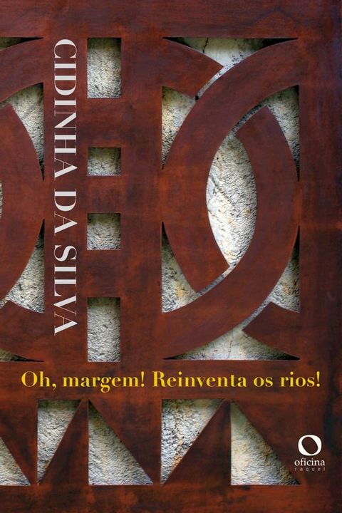 Oh, margem! Reinventa os rios!(Kobo/電子書)