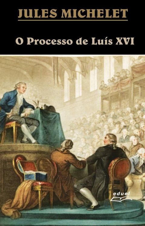 O processo de Lu&iacute;s XVI(Kobo/電子書)