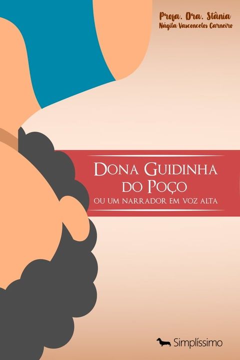 Dona Guidinha do Poço ou Um Narrador em Voz Alta(Kobo/電子書)