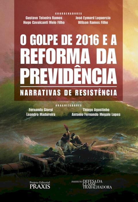 O Golpe de 2016 e a reforma da previdência(Kobo/電子書)