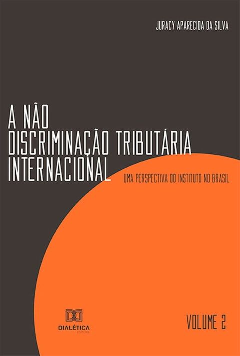 A N&atilde;o Discrimina&ccedil;&atilde;o Tribut&aacute;ria Internacional(Kobo/電子書)