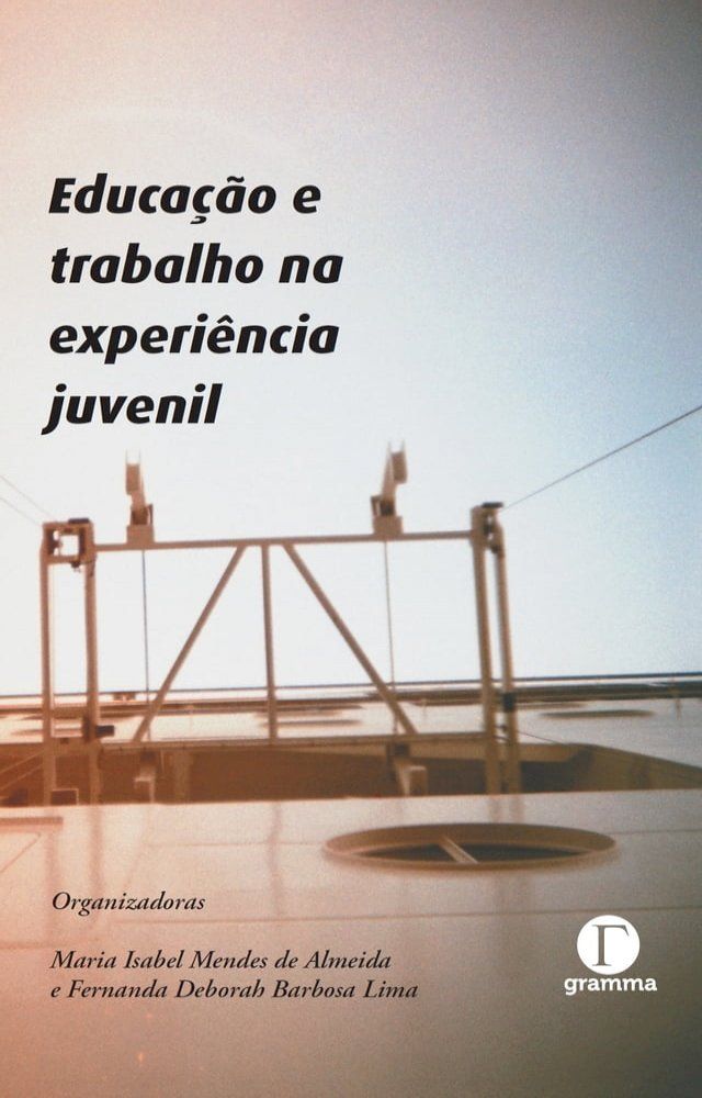  Educação e trabalho na experiência juvenil(Kobo/電子書)