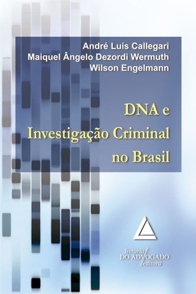  Dna e Investiga&ccedil;&atilde;o Criminal No Brasil(Kobo/電子書)