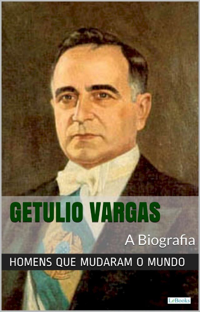  Get&uacute;lio Vargas: A Biografia(Kobo/電子書)