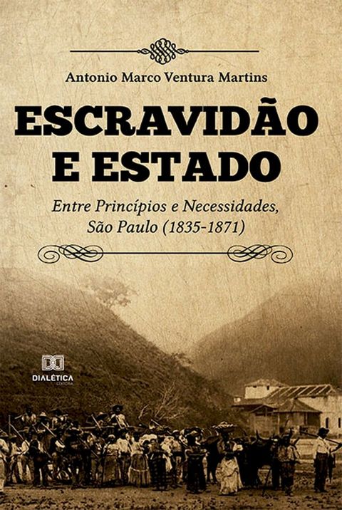 Escravid&atilde;o e Estado(Kobo/電子書)