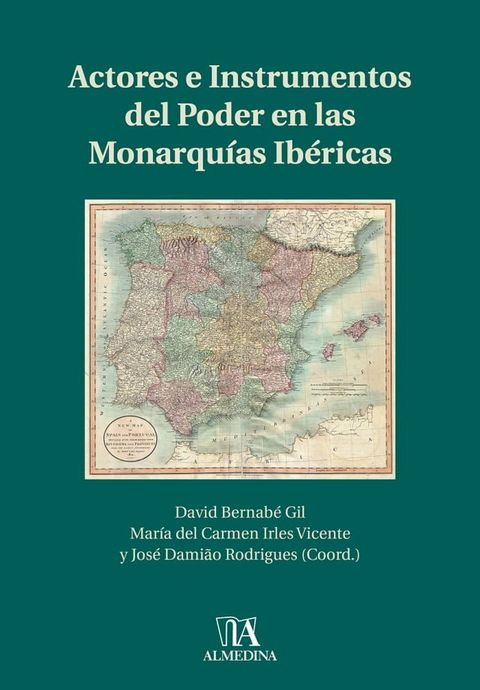 Actores e Instrumentos del Poder en las Monarquias Ibéricas(Kobo/電子書)