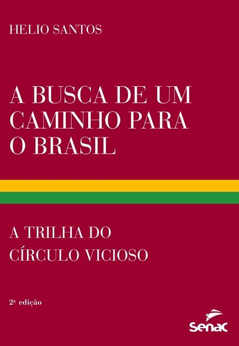 A busca de um caminho para o Brasil(Kobo/電子書)