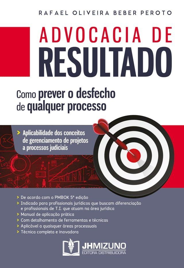  Advocacia de Resultado: Como prever o desfecho de qualquer processo(Kobo/電子書)