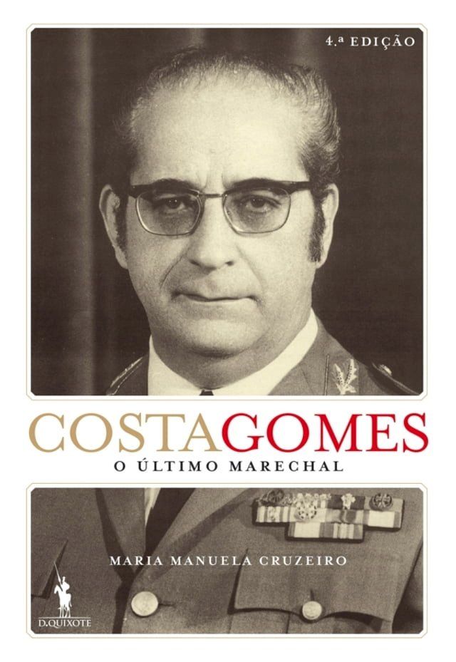  Costa Gomes: o &Uacute;ltimo Marechal(Kobo/電子書)