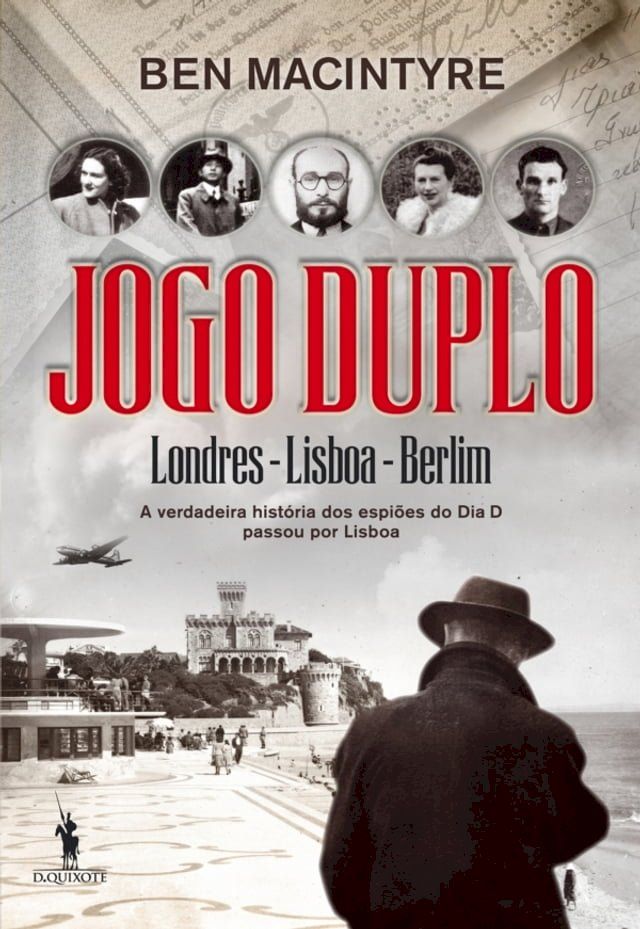  Jogo Duplo   A verdadeira história dos espiões do Dia D(Kobo/電子書)