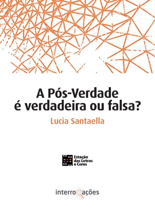  A Pós-Verdade é Verdadeira ou Falsa?(Kobo/電子書)