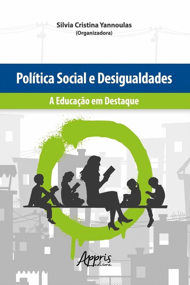  Política Social e Desigualdades: A Educação em Destaque(Kobo/電子書)