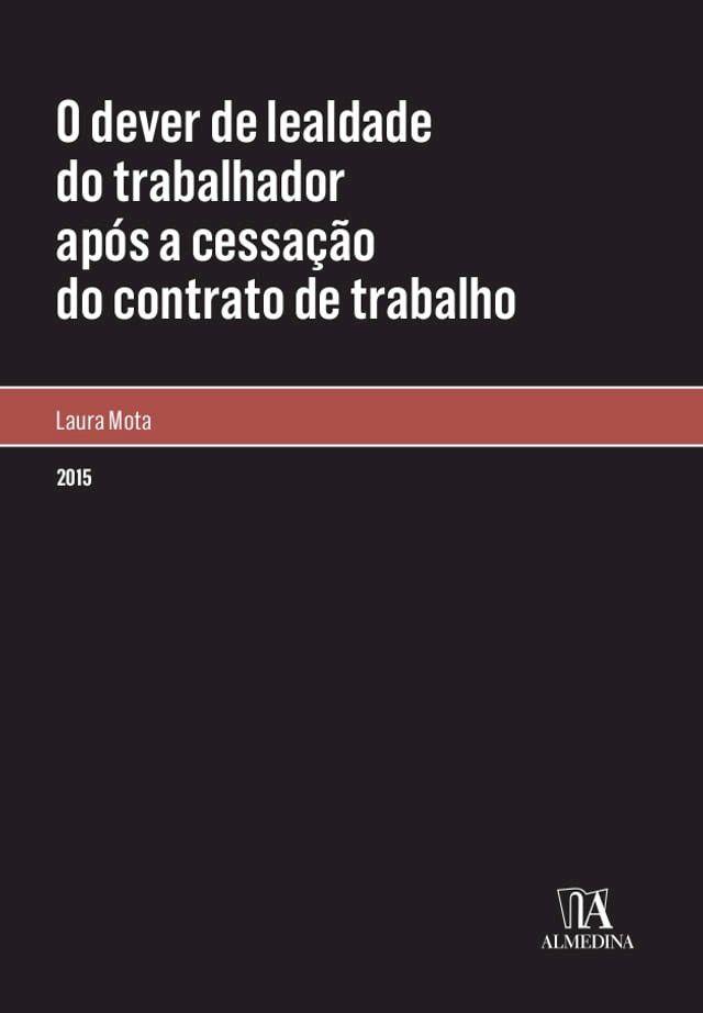  O dever de lealdade do trabalhador após a cessação do contrato de trabalho(Kobo/電子書)