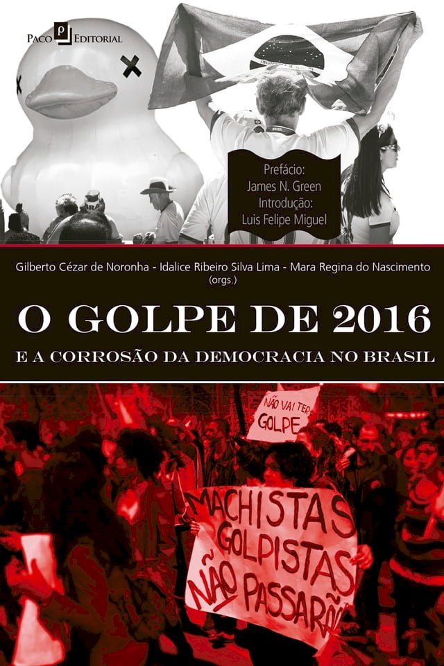  O golpe de 2016 e a corrosão da democracia no Brasil(Kobo/電子書)