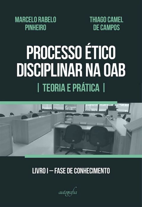 Processo ético disciplinar na OAB: teoria e prática(Kobo/電子書)