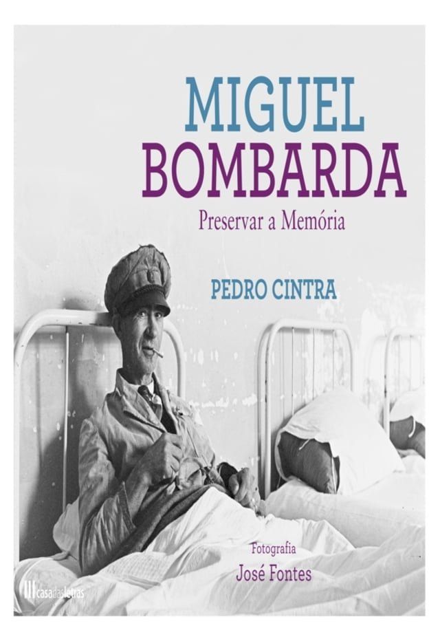  Miguel Bombarda: Preservar a Memória(Kobo/電子書)