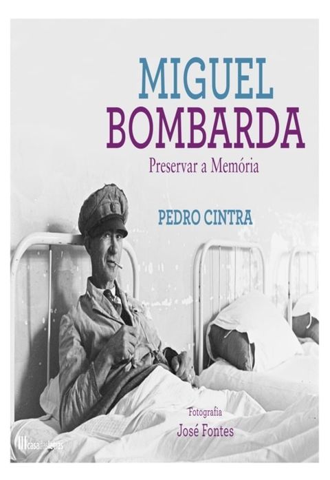 Miguel Bombarda: Preservar a Mem&oacute;ria(Kobo/電子書)