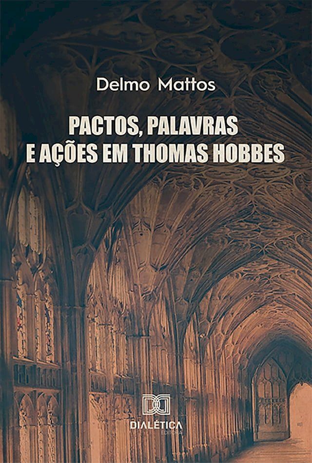  Pactos, palavras e a&ccedil;&otilde;es em Thomas Hobbes(Kobo/電子書)