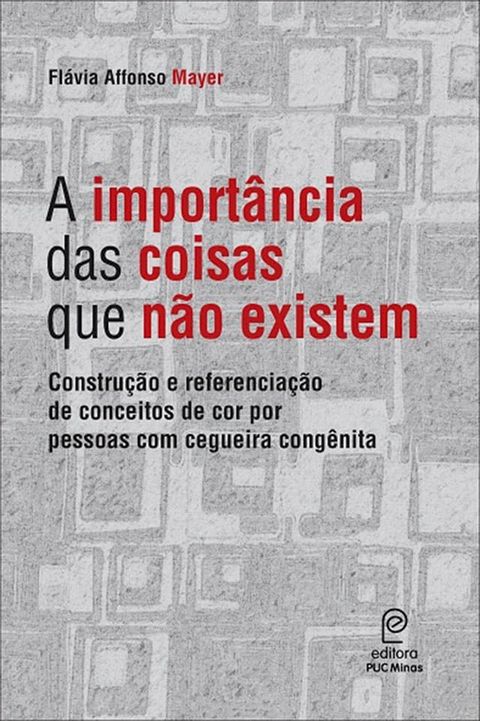 A import&acirc;ncia das coisas que n&atilde;o existem(Kobo/電子書)