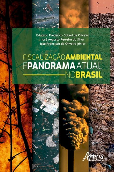 Fiscaliza&ccedil;&atilde;o Ambiental e Panorama Atual no Brasil(Kobo/電子書)