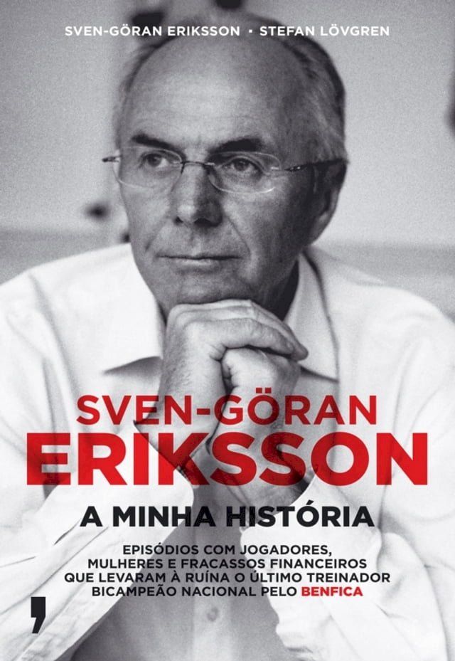  Sven-G&ouml;ran Erickson - A Minha Hist&oacute;ria(Kobo/電子書)