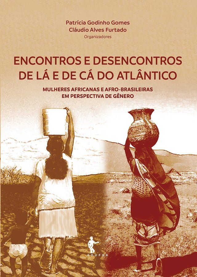  Encontros e desencontros de lá e de cá do Atlântico(Kobo/電子書)