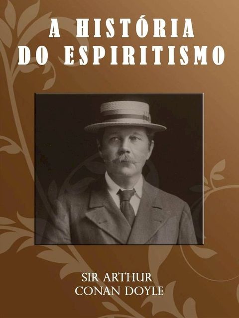 A Hist&oacute;ria do Espiritismo(Kobo/電子書)