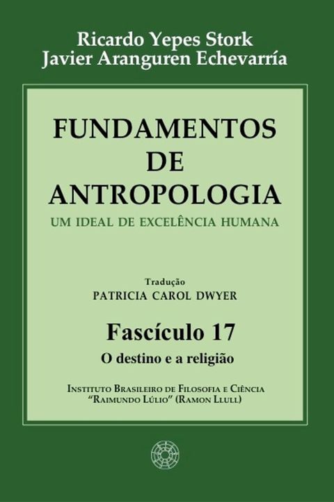 Fundamentos de Antropologia - Fasciculo 17 - O destino e a religiao(Kobo/電子書)