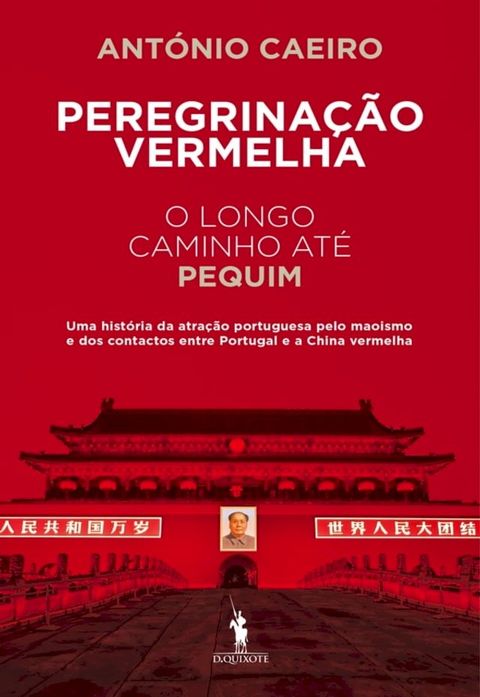 Peregrina&ccedil;&atilde;o Vermelha   O Longo Caminho at&eacute; Pequim(Kobo/電子書)