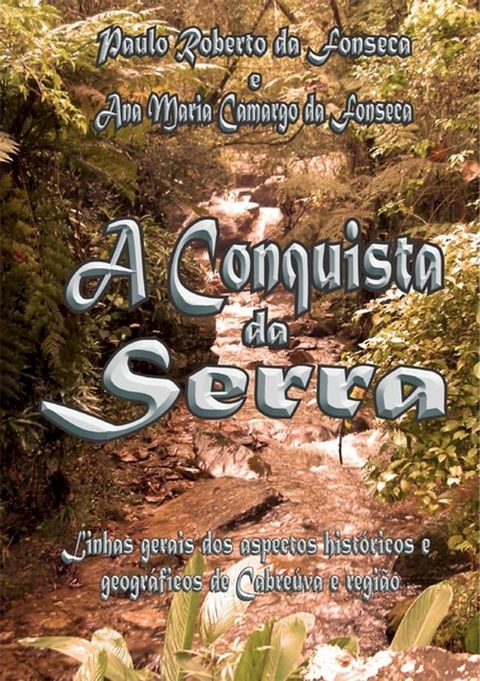 A Conquista Da Serra(Kobo/電子書)