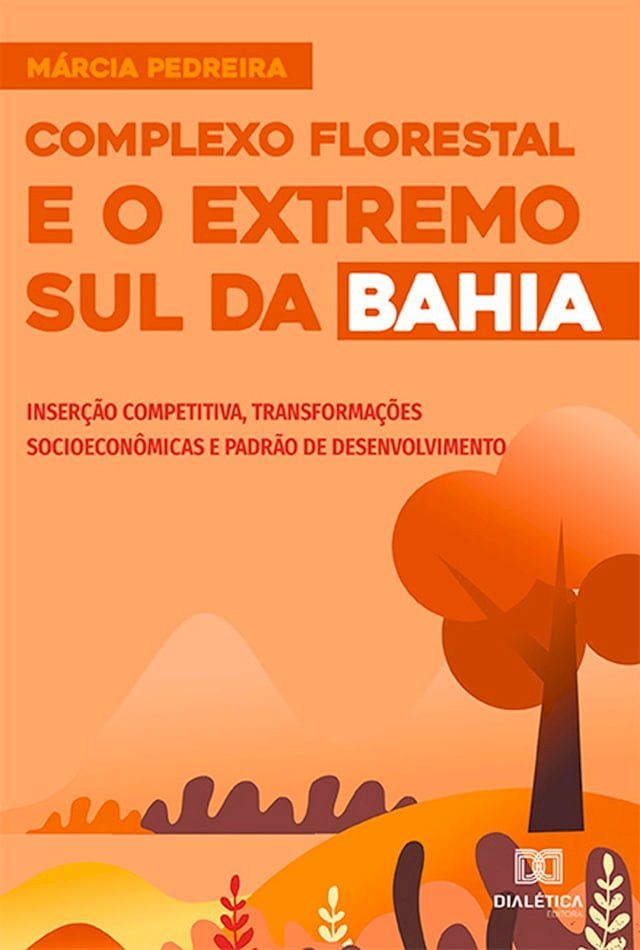  Complexo Florestal e o Extremo Sul da Bahia(Kobo/電子書)