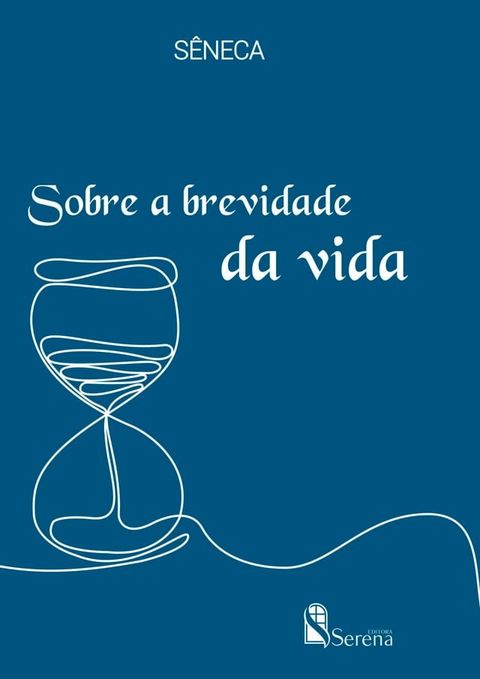 Sobre a brevidade da vida(Kobo/電子書)