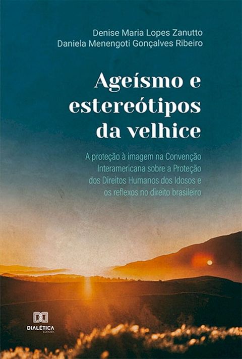 Age&iacute;smo e estere&oacute;tipos da velhice(Kobo/電子書)