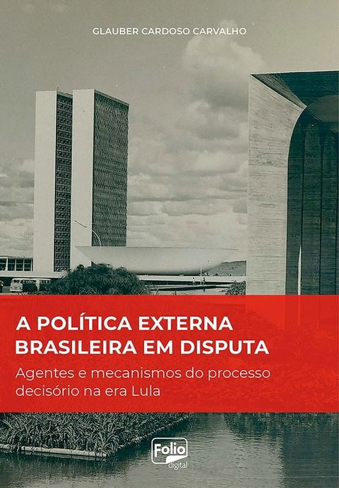 A pol&iacute;tica externa brasileira em disputa(Kobo/電子書)