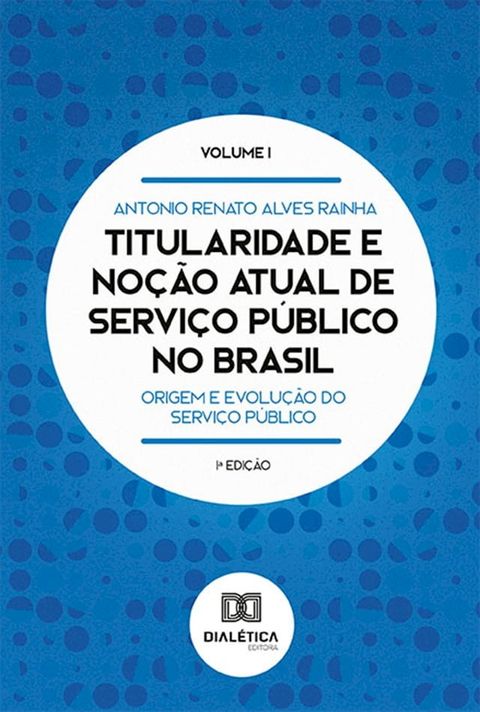 Titularidade e noção atual de serviço público no Brasil(Kobo/電子書)