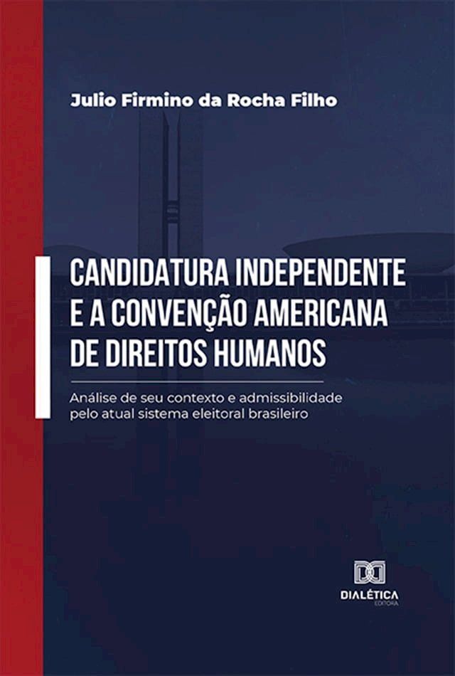  Candidatura independente e a Convenção Americana de Direitos Humanos(Kobo/電子書)