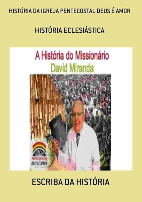 HISTÓRIA DA IGREJA DEUS É AMOR(Kobo/電子書)