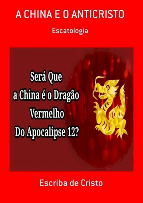 A CHINA E O ANTICRISTO(Kobo/電子書)