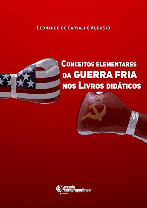 Conceitos Elementares da Guerra Fria nos livros did&aacute;ticos(Kobo/電子書)