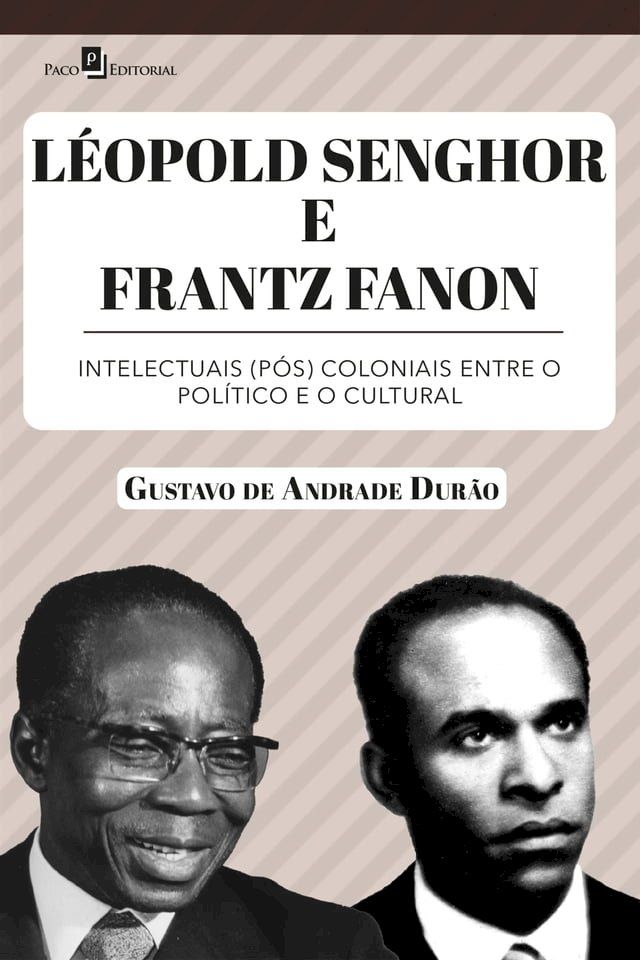  Léopold Senghor e Frantz Fanon(Kobo/電子書)