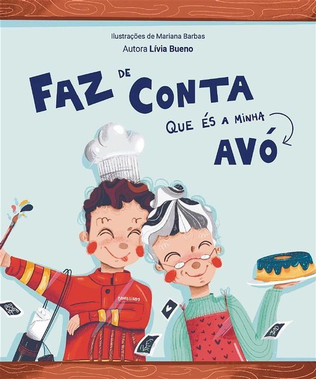  Faz de conta que &eacute;s a minha av&oacute;(Kobo/電子書)