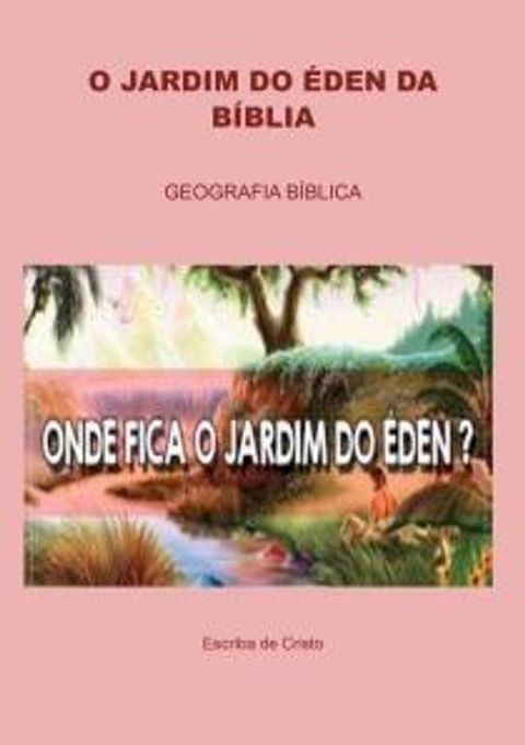 O JARDIM DO ÉDEN NA BÍBLIA(Kobo/電子書)