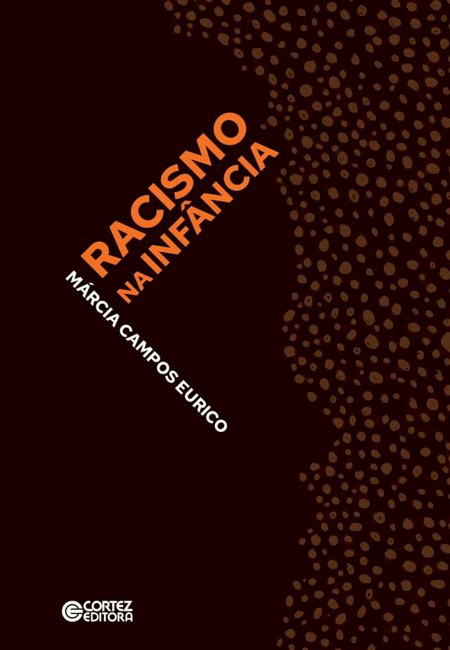  Racismo na inf&acirc;ncia(Kobo/電子書)