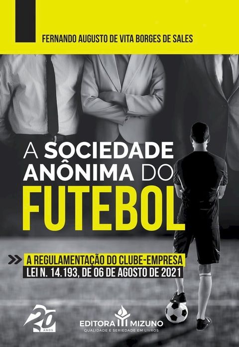 A Sociedade Anônima do Futebol(Kobo/電子書)